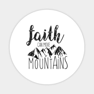 Faith Can Move Mountains Magnet